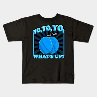 Yo Yo Yo Whats Up Funny Gift Idea Kids T-Shirt